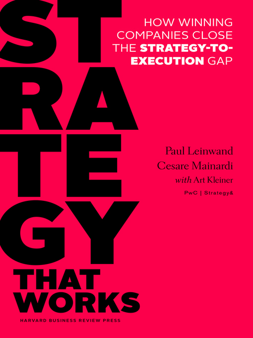Title details for Strategy That Works by Paul Leinwand - Available